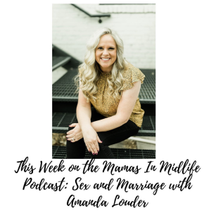 Read more about the article Mamas In Midlife Podcast