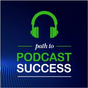 Read more about the article Path to Podcast Success