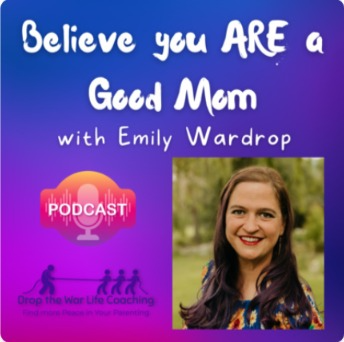 Read more about the article Believing you ARE a Good Mom Podcast