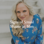 Episode 355 – Sexual Shame in Men