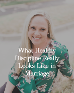 healthy intimacy in Christian marriage, emotional maturity in relationships, sexual discipline in marriage,