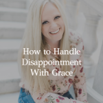 Episode 380 – Learning to Sit with Disappointment