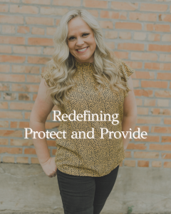 redefining protect and provide