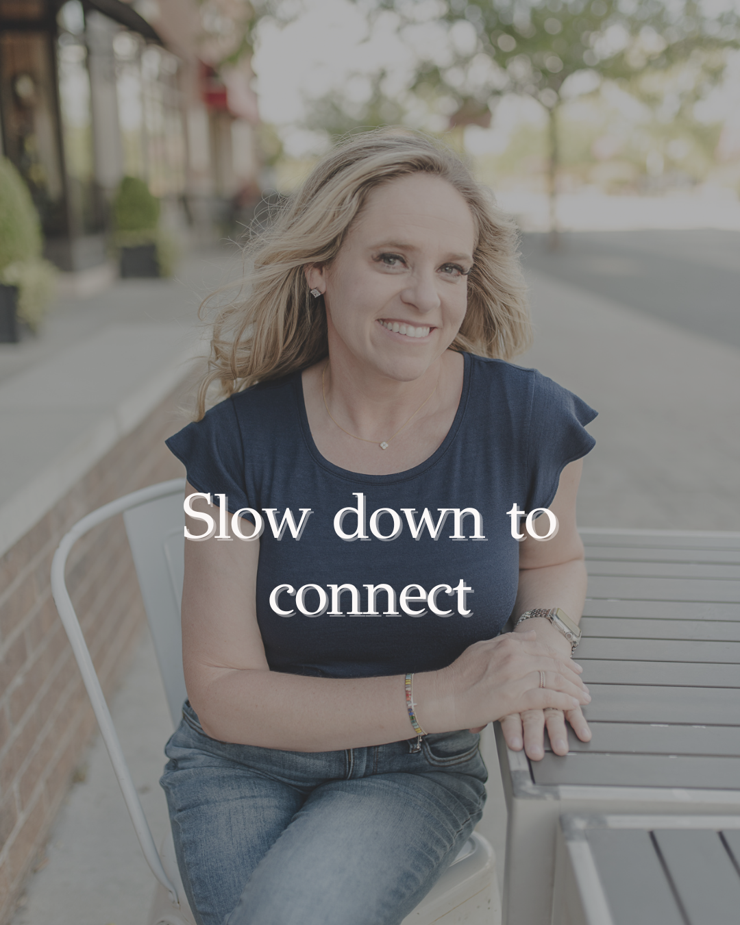 slow down to connect