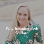 Episode 426 – When He Stops Initiating