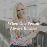 Episode 425 – Learning to Initiate Again After Rejection