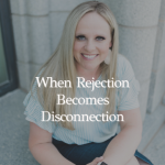 Episode 424 – Getting Over Rejection: How to Stop Letting “No” Run Your Marriage