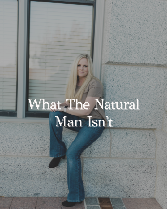 natural man explained